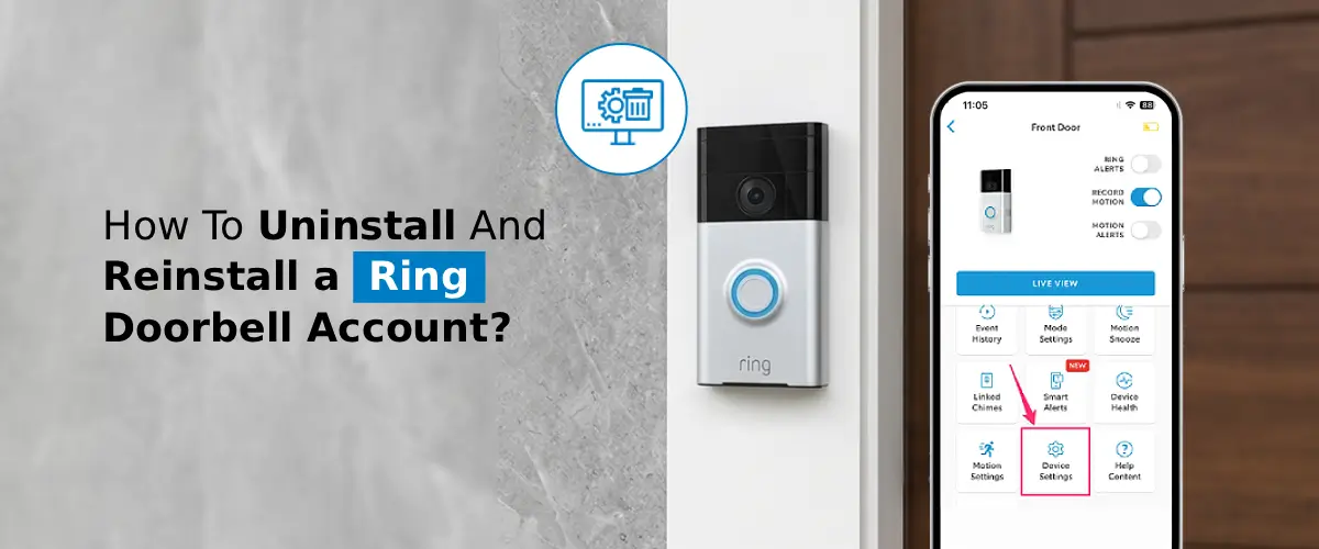 Uninstall And Reinstall a Ring Doorbell